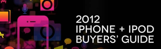 Скачайте сейчас: Руководство по покупке iPhone + iPod от iLounge за 2012 год