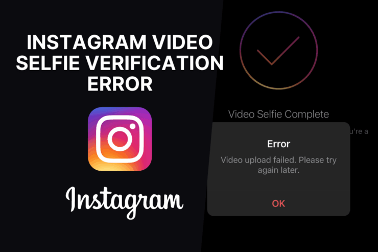 Ошибка проверки личности через видео-селфи в Instagram