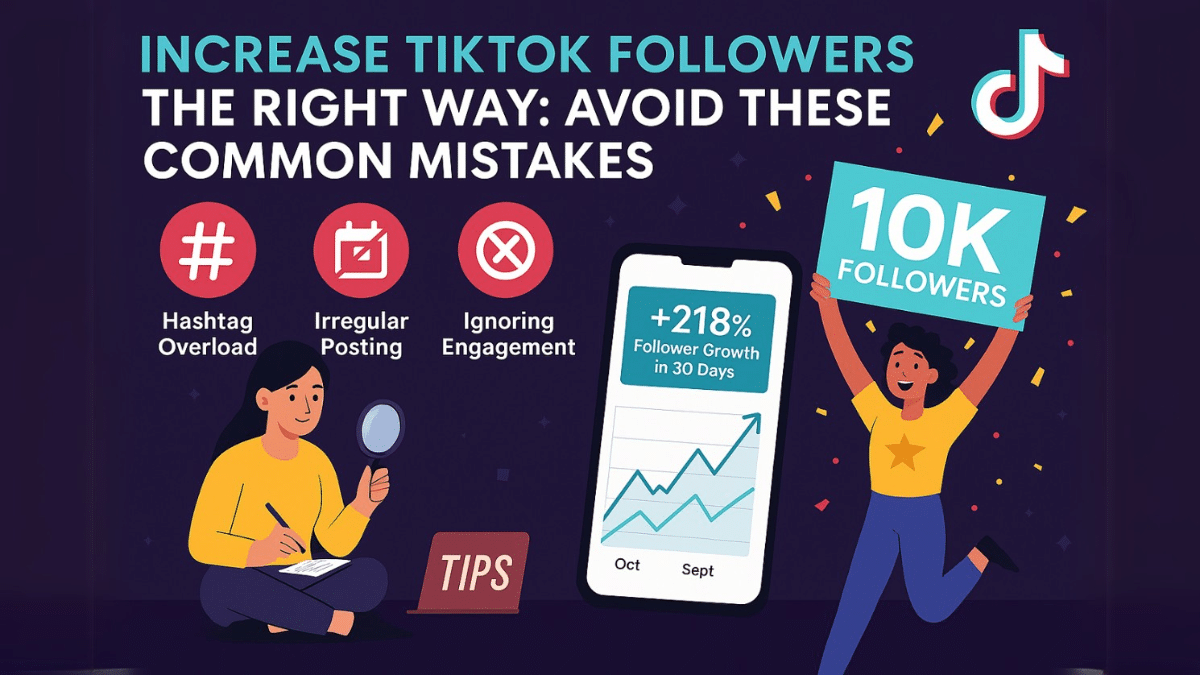 Erhöhe TikTok-Follower auf die richtige Weise Vermeide diese häufigen Fehler