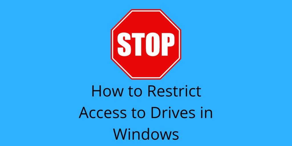 Windowsのドライブへのアクセスを制限する方法