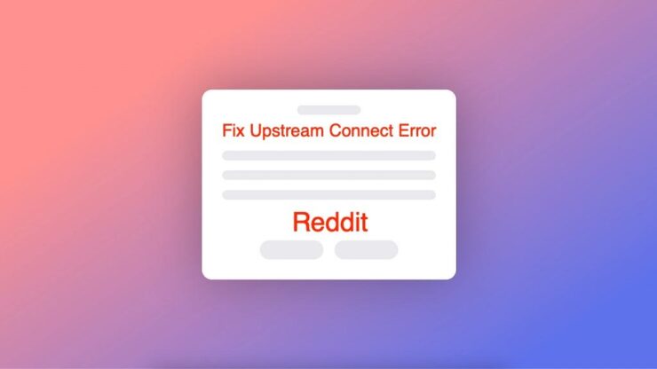 Comment corriger l'erreur de connexion en amont sur Reddit