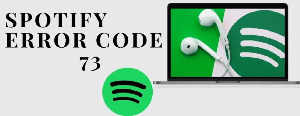 ¿Cómo solucionar el código de error 73 de Spotify?