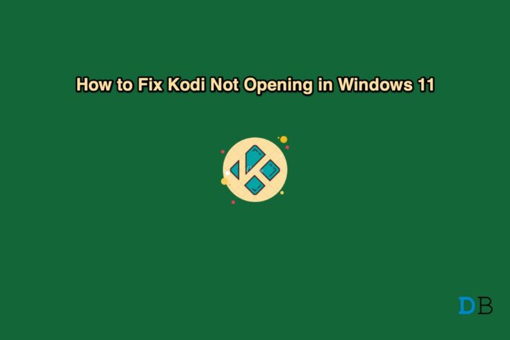 Wie man Kodi behebt, das unter Windows 11 nicht öffnet