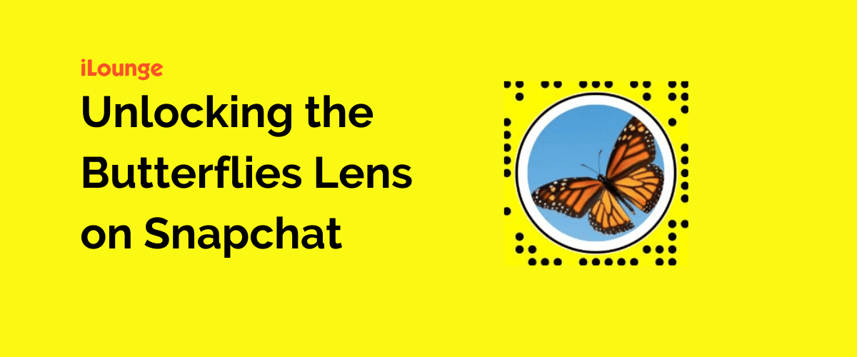 Desbloquear el Lente de Mariposas en Snapchat