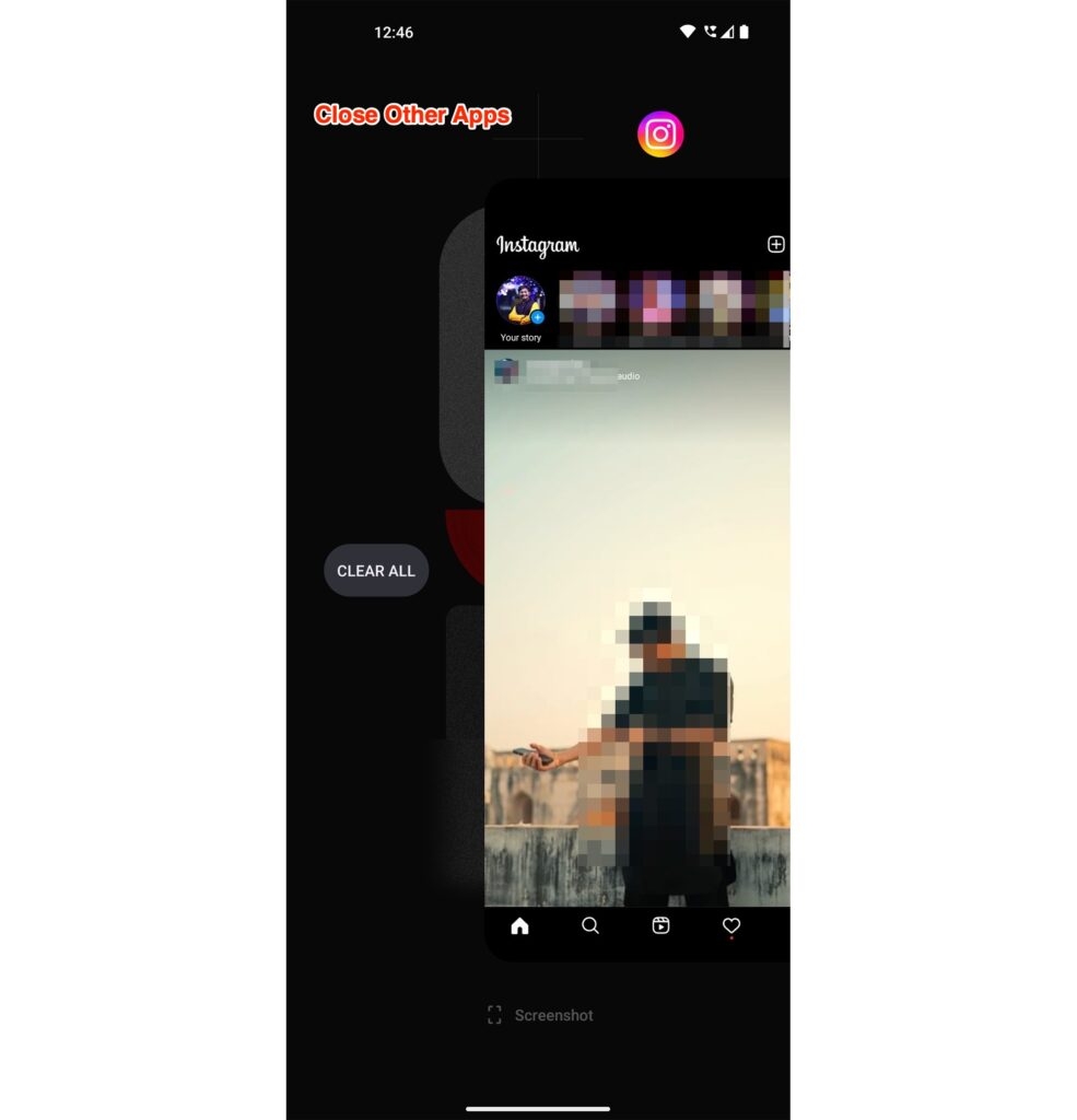 Close Other Apps - Instagram Black Screen Issue
