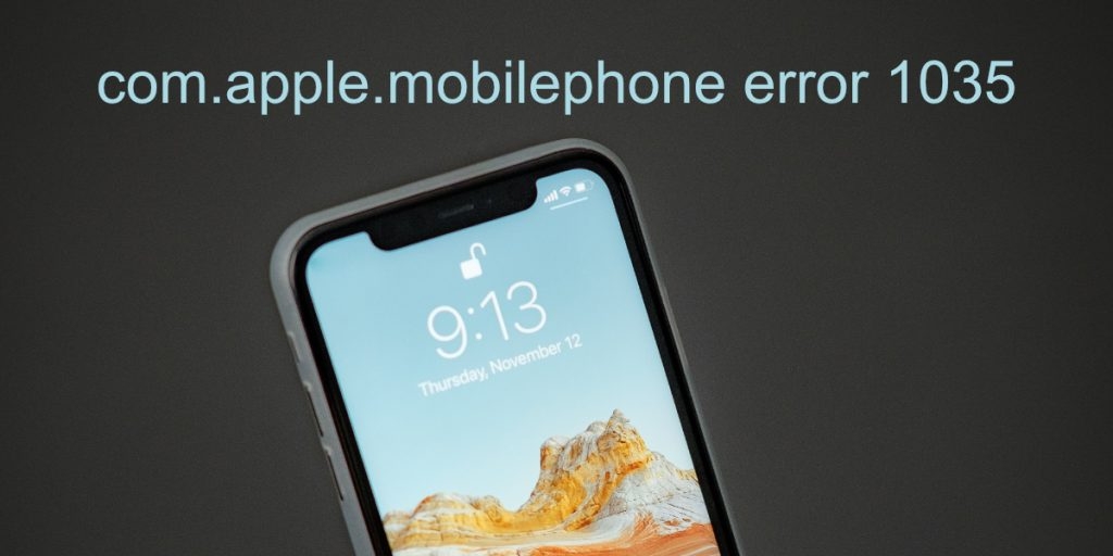 Fix: com.apple.mobilephone Fehler 1035 auf iPhone?