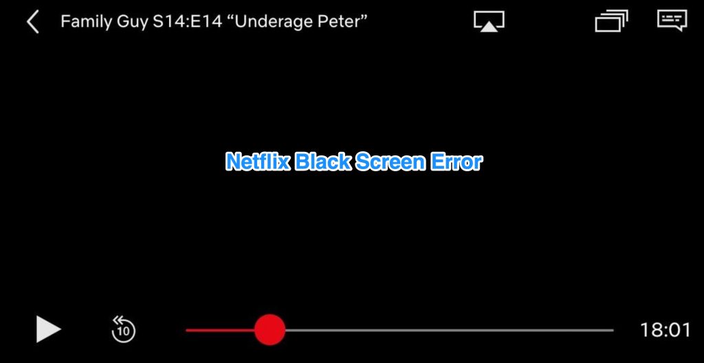 Errore dello schermo nero di Netflix