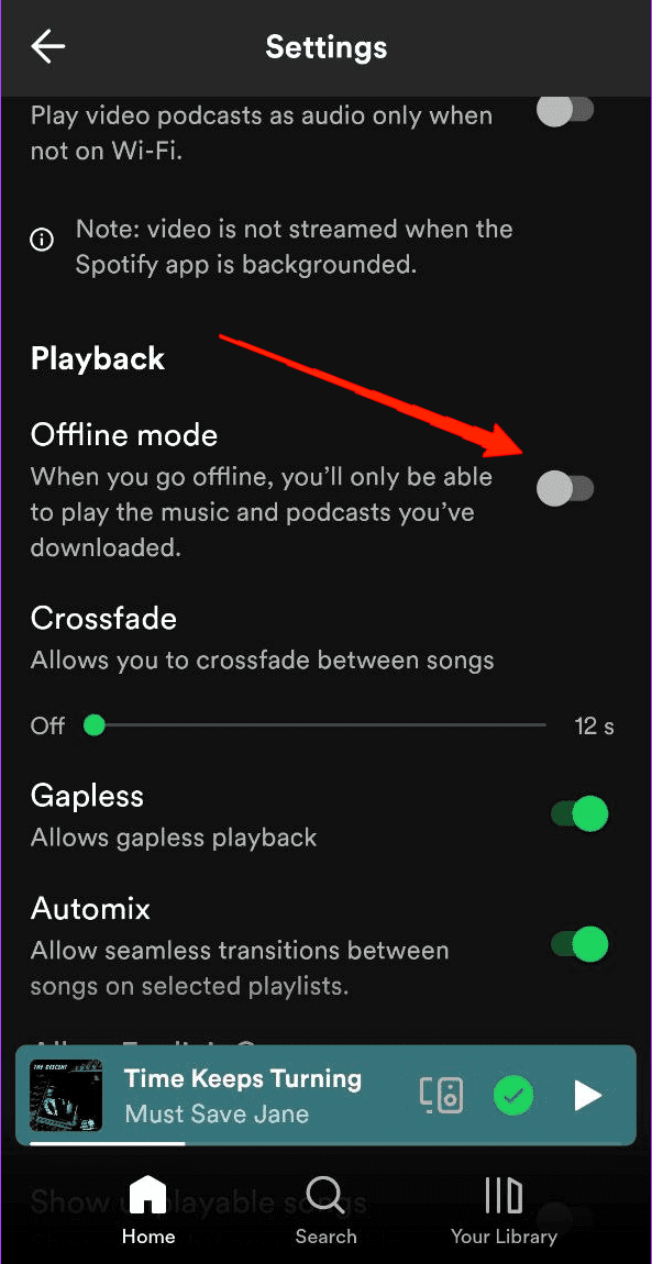 Desplázate hacia abajo y, en la sección de Reproducción, activa el Modo sin conexión.