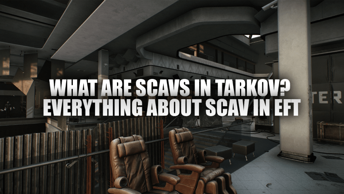 Que sont les Scavs dans Tarkov ? Tout ce qu'il faut savoir sur Scav dans EFT
