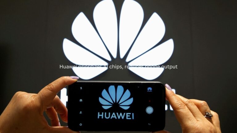 Huawei prioriza chips de IA, reduce producción de teléfonos