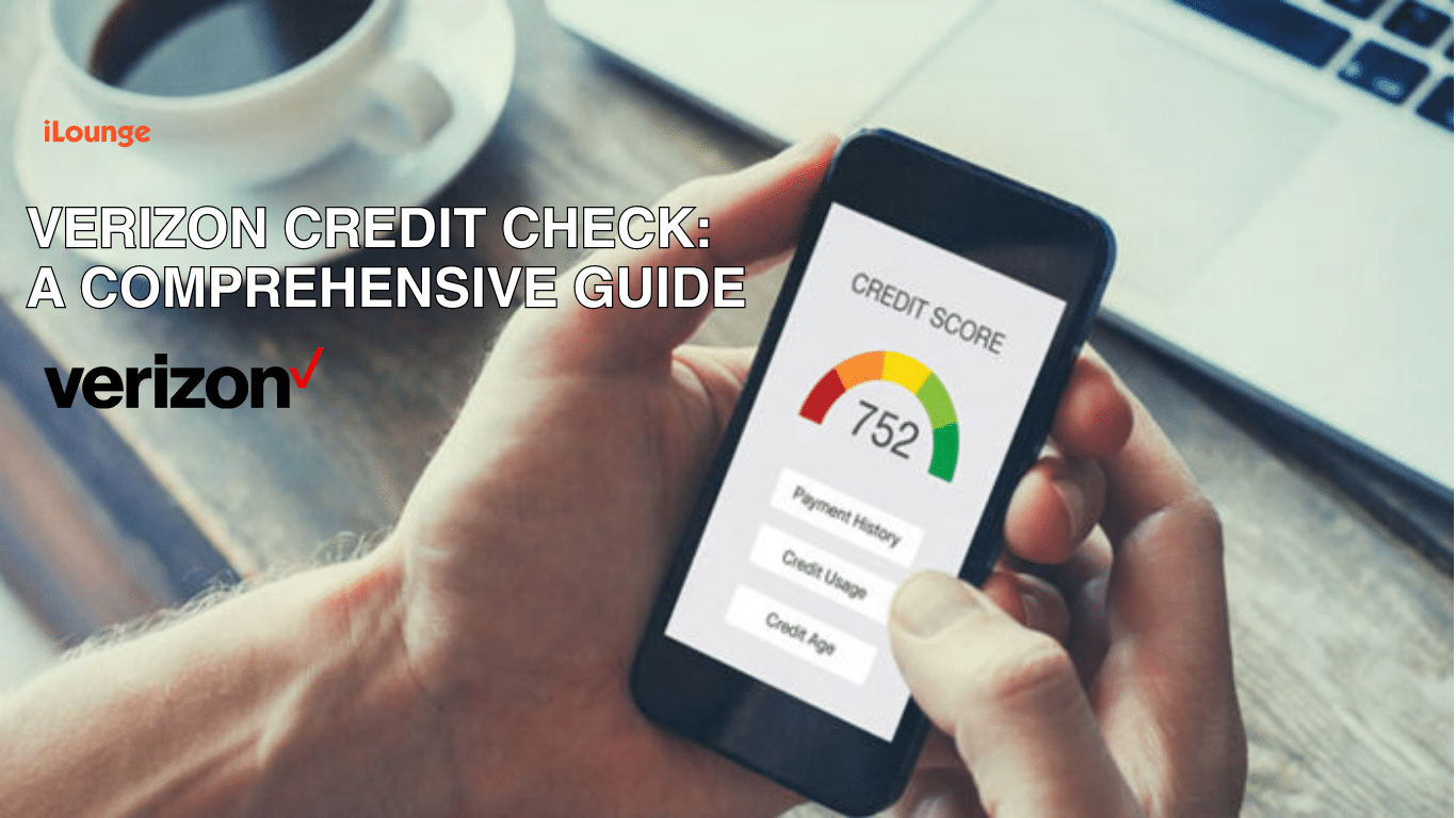 Verizon Credit Check: Una Guida Completa