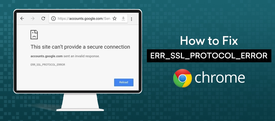 Google Chromeでerr_ssl_protocol_errorを修正する方法は？